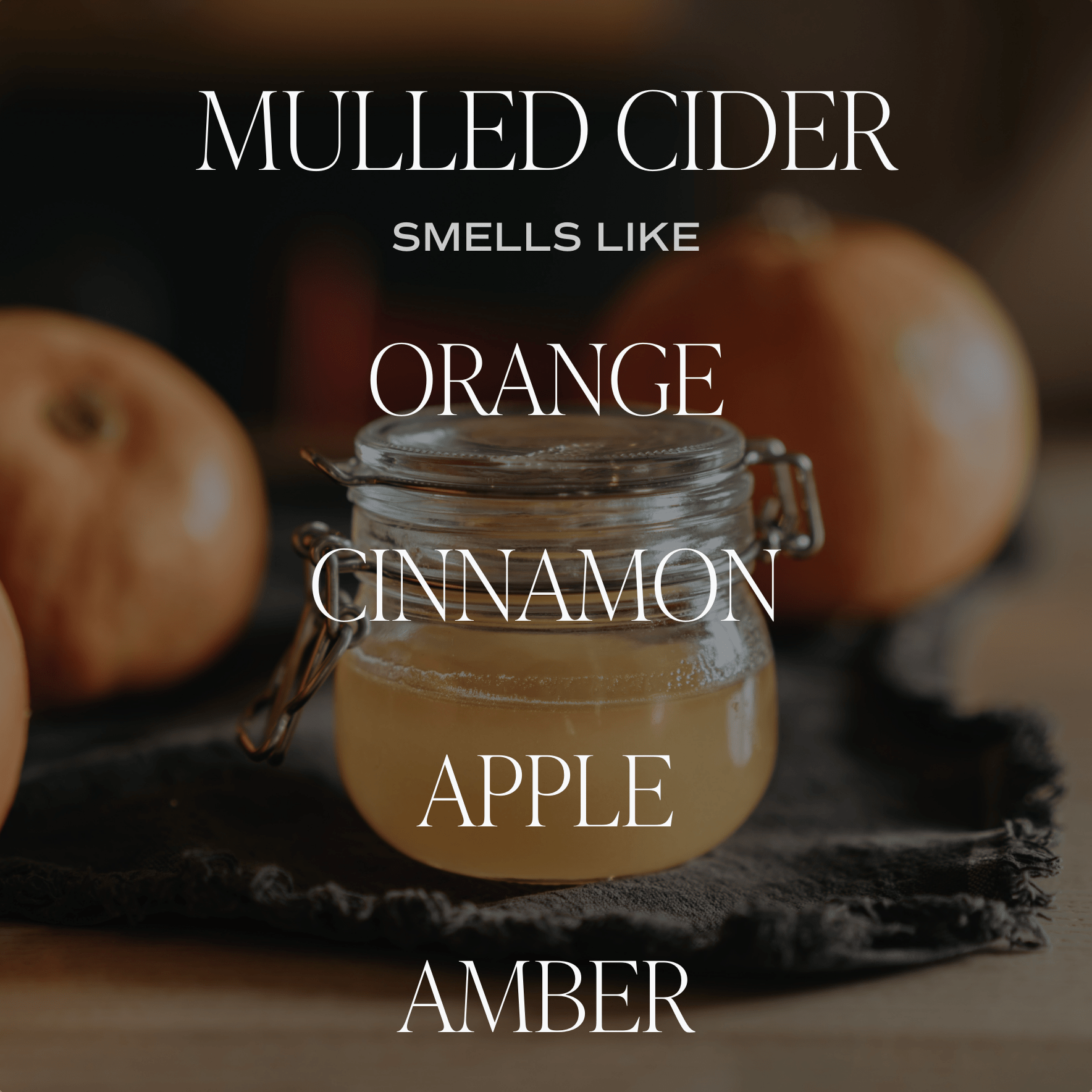 Mulled Cider Soy Candle - Clear Jar - 9 oz