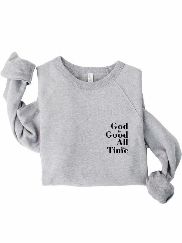 God Is Good Sweatshirt