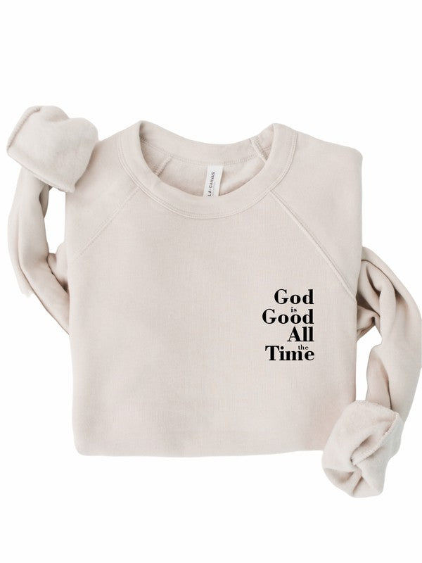 God Is Good Sweatshirt