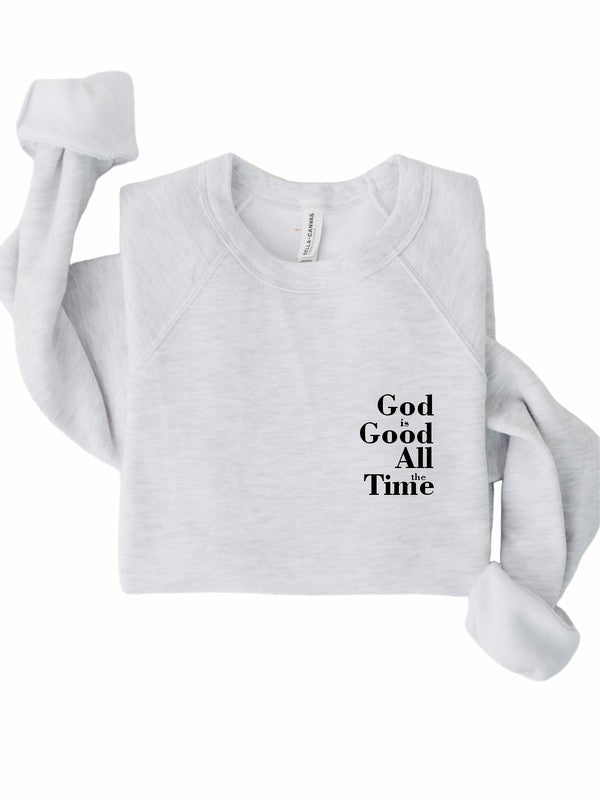 God Is Good Sweatshirt