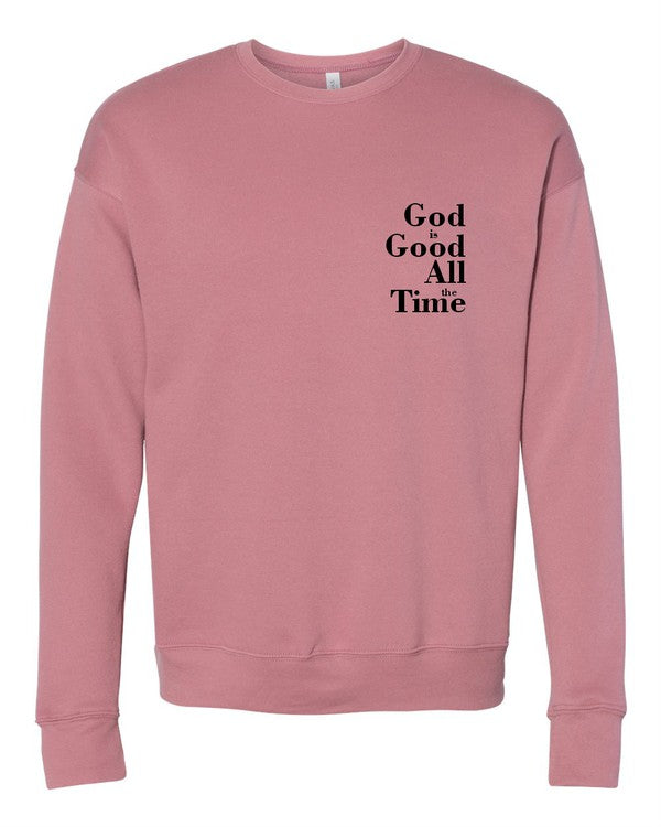 God Is Good Sweatshirt
